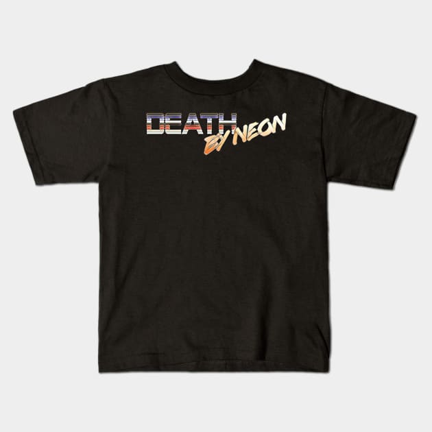 Death By Neon Logo Design - Official Product Color 3 - cinematic synthwave / horror / berlin school / retrowave / dreamwave t-shirt Kids T-Shirt by DeathByNeonOfficial